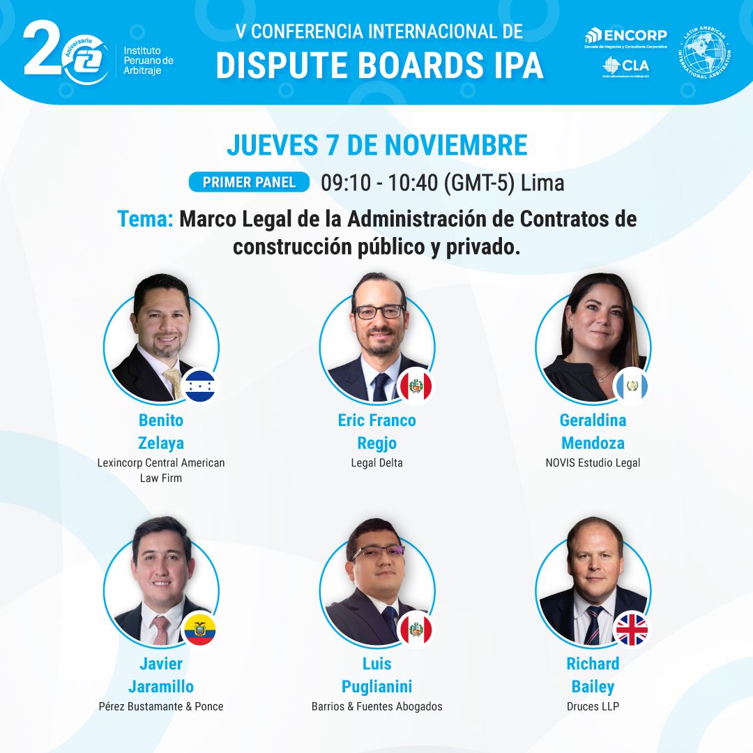 Nuestro socio director, Benito Zelaya, participará en el Panel sobre el Marco Legal de la Administración de Contratos de Construcción, tanto públicos como privados, en la V Conferencia Internacional de Dispute Boards y Arbitraje IPA.

Regístrate 👇
🌐 ipa.pe/v-dispute-boar…