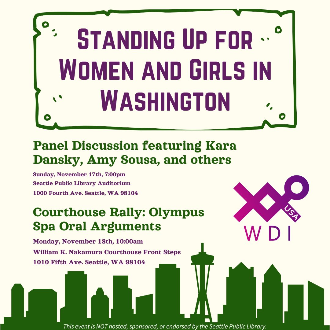 📣 SAVE THE DATE(S)! 

Panelists include Kara Dansky, Amy Sousa, Carol Dansereau, April Morrow, and Susanna Keilman. Purchase tickets here: wdiusa.nationbuilder.com

The case of Olympus Spa, et al. v. Armstrong, et al centers on whether a female-only nude spa in Washington state