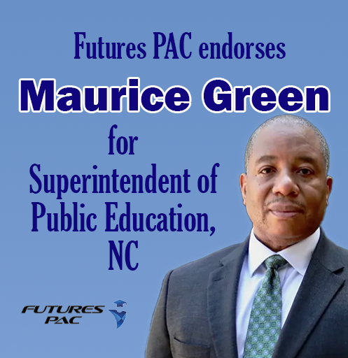 Futures PAC proudly endorses Maurice Green for NC's Superintendent of Public Education. With 20+ years of experience, he is well-prepared to strengthen and safeguard public schools against an extremist who has only homeschooled her own kids.