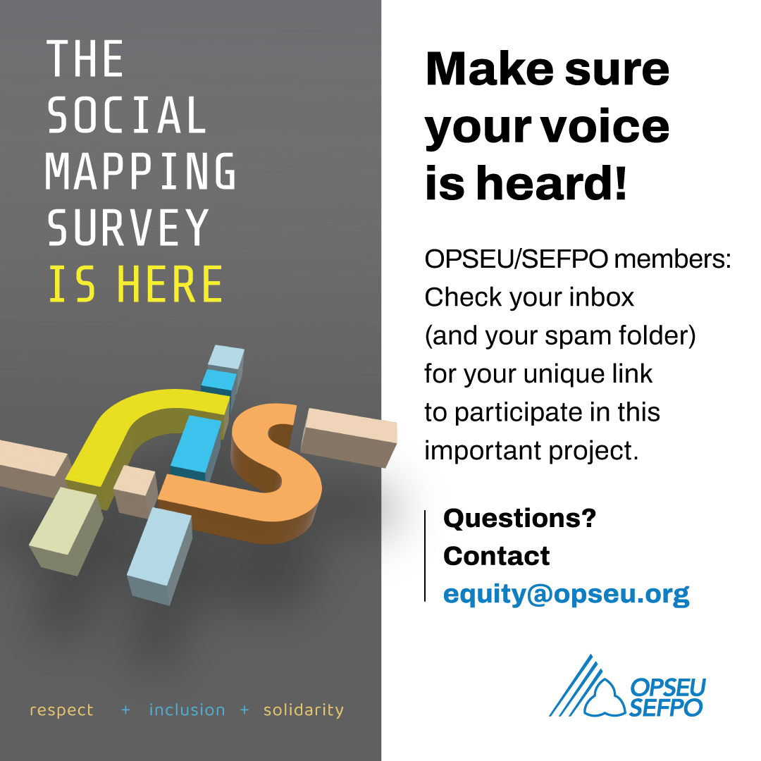 OPSEU's tweet photo. 📰Have you heard? The Social Mapping Survey is here! Check your inbox (and your spam folder) if you're an OPSEU/SEFPO member to find your unique link. Together, we're making a more inclusive and equitable union because that's how we build worker power. https://t.co/B9hE9bjXiw https://t.co/UPGJtV3kKs