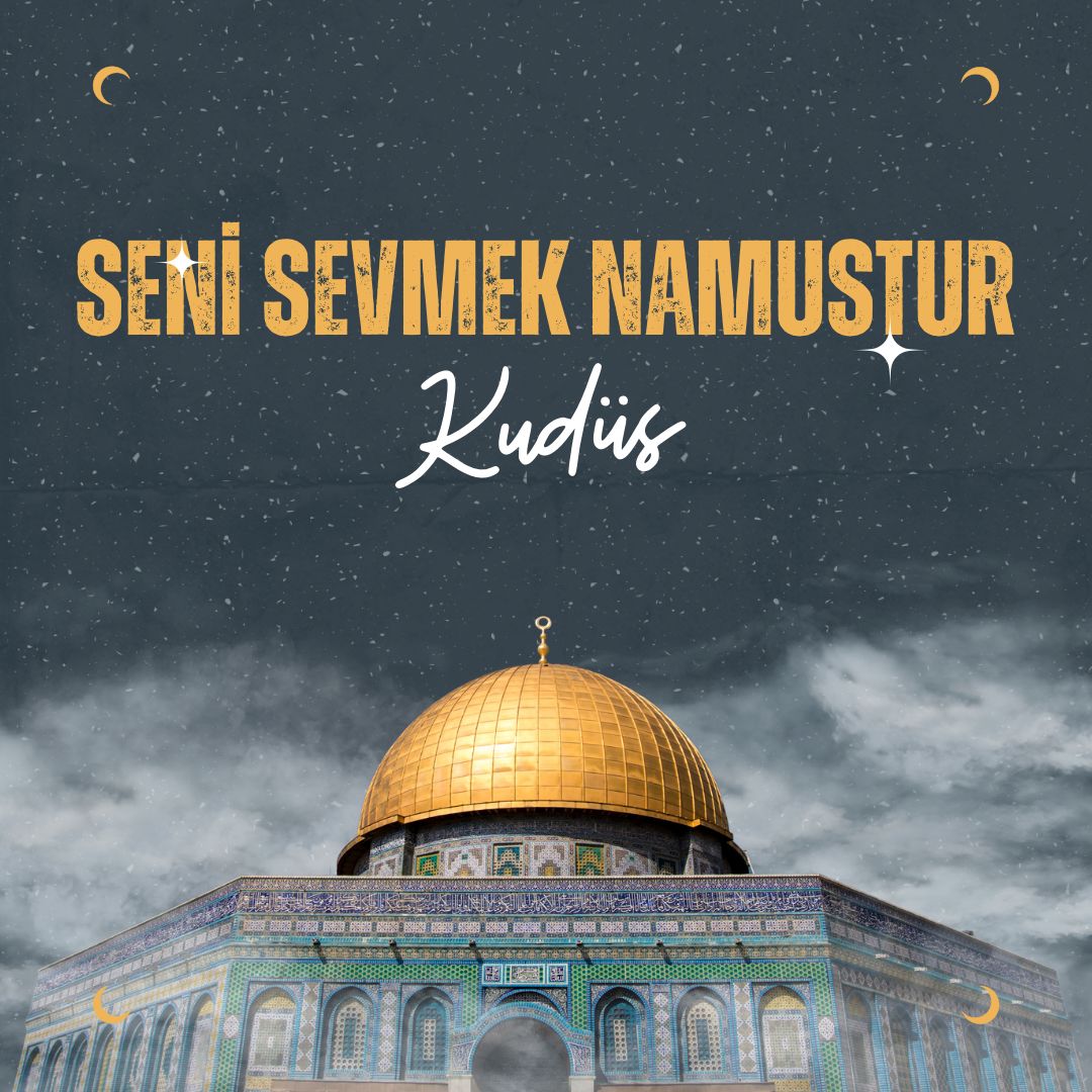 Seni Sevmek Namustur Kudüs..