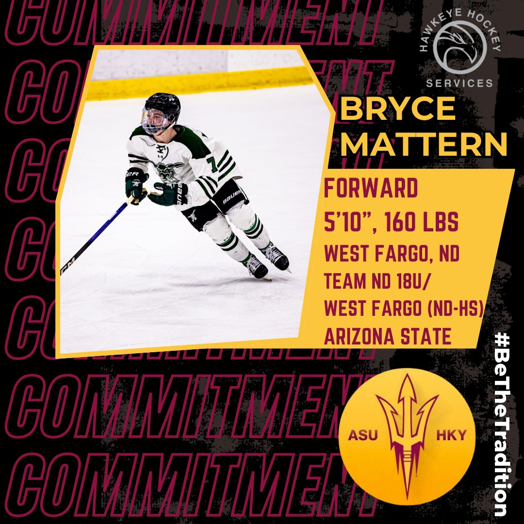 Congrats to 2007 F Bryce Mattern and his family on his commitment to <a href="/SunDevilHockey/">Sun Devil Hockey</a> of <a href="/TheNCHC/">The NCHC</a>!  #HHS

<a href="/WFPackerHockey/">West Fargo Packer Hockey</a> <a href="/WfStampede/">WFStampede</a> <a href="/TeamNDHockey/">Team North Dakota Hockey</a> <a href="/collegehockey/">College Hockey Inc.</a> <a href="/ELPuckOfficial/">Upper Midwest HS Elite League</a> #forksup🔱 #BeTheTradition