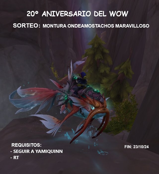 🐠Sorteo: Ondeamostachos maraviloso 🐠 

Gracias a <a href="/Warcraft/">World of Warcraft</a> sorteamos esta maravillosa montura para celebrar el evento del 20º aniversario del WOW (23 de octubre)🥳

Requisitos: 
- Seguir a <a href="/_YamiQuinn_/">♦️YamiQuinn♦️</a>
- RT

 Fin: 23/10/24. Solo EU 
#WoW_Partner #TheWarWithin  <a href="/Warcraft_ES/">Warcraft ES</a>