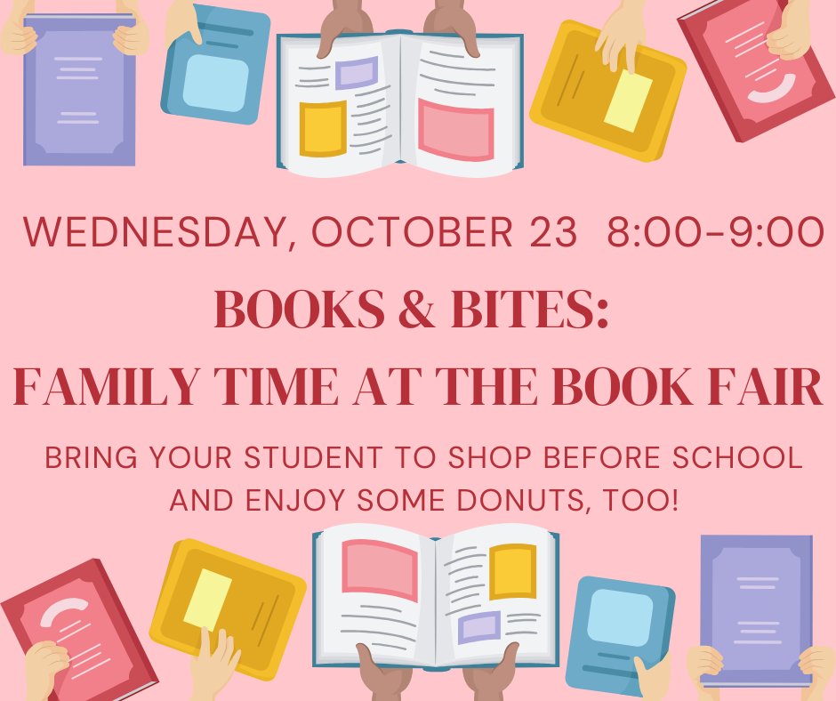 Join us for a morning of shopping the Book Fair and donuts!  WEDNESDAY 10/23 8:00-9:00am