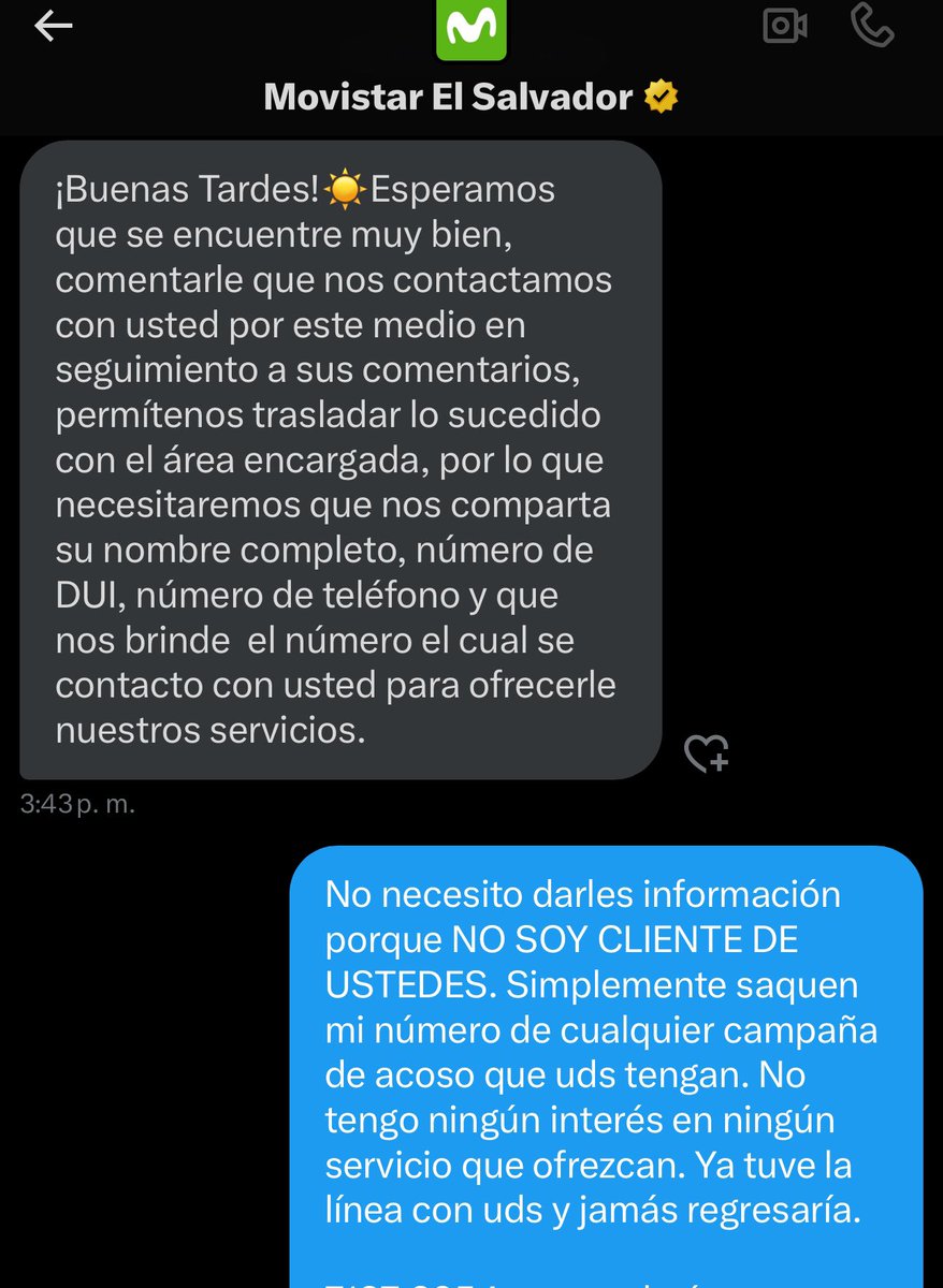 Osurias's tweet photo. @movistar_sv Ya les compartí mi número. Aún cuando me pedían información innecesaria por no ser cliente de uds. Simplemente paren el acoso, nada cuesta. 

@SIGETSV @Defensoria_910 https://t.co/dmysidfaSf