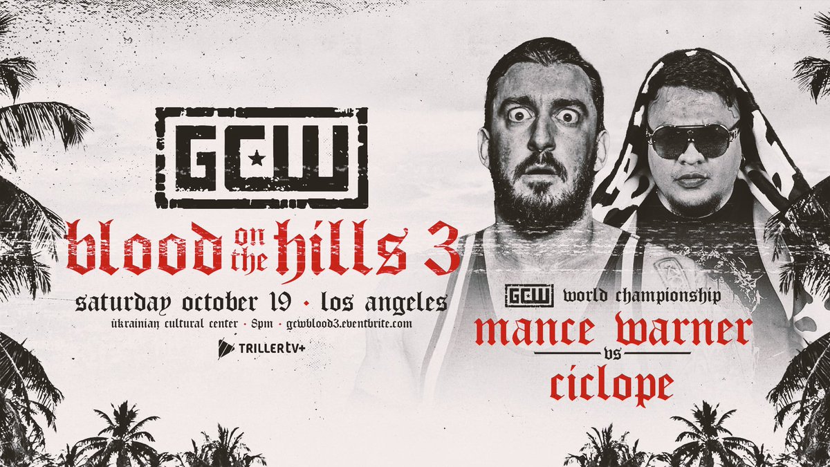 Triller_TV's tweet photo. GCW is back in Los Angeles with the World Title on the line🤩
Don't miss GCW Blood on the Hils 3 THIS SATURDAY exclusively on #TrillerTVplus -- Start your FREE TRIAL NOW. COMPLETELY AD-FREE
OCT 19 | 11pmET/8pmPT📺 https://t.co/efBcnvGkLK
@GCWrestling_ https://t.co/b35gQdqENW