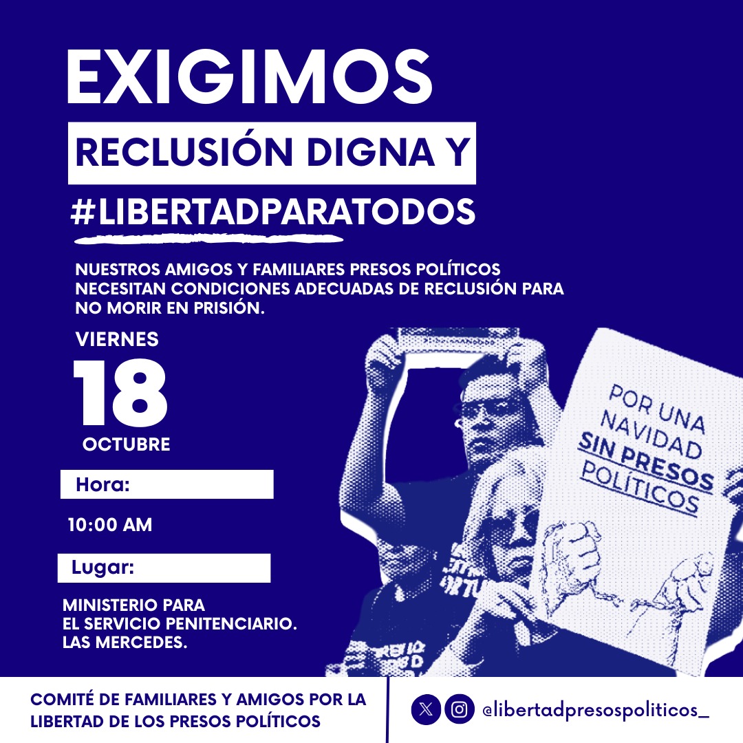 Familiares de presos políticos convocan este viernes #18Oct a movilización en Caracas para exigir condiciones de reclusión digna para las personas detenidas por motivos políticos.

Por higiene, acceso a agua, alimentación y visitas sin discriminación.

10:00 AM
Ministerio para el