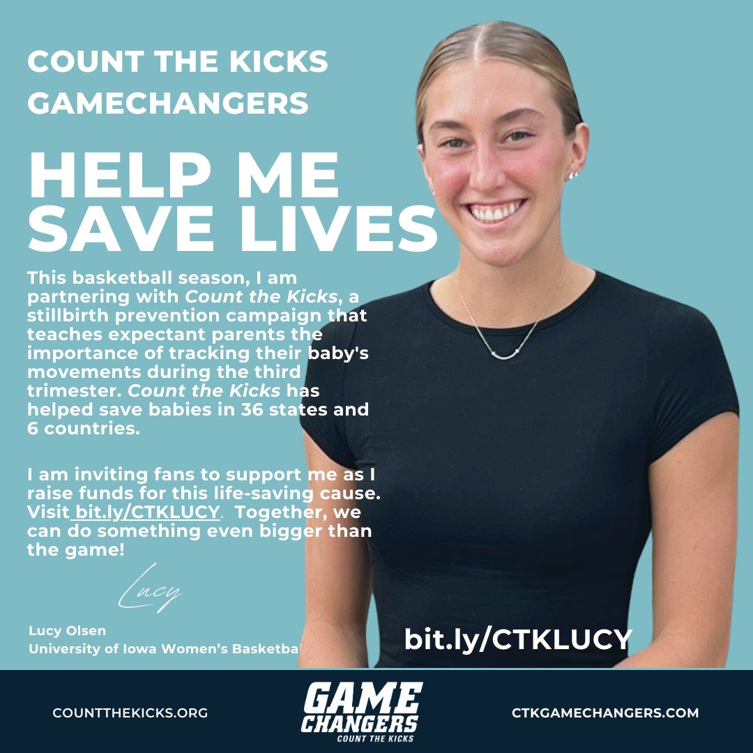 Lucy Olsen (@lucyolsenbball) on Twitter photo Iowa Fans, help me raise funds this season for <a href="/CounttheKicksUS/">Count the Kicks</a>, a stillbirth prevention campaign started in Iowa that is saving babies nationwide. Visit bit.ly/CTKLUCY to donate to this worthwhile cause and team up with me to save lives! <a href="/CTKGameChangers/">Count The Kicks GameChangers</a> Iowa Fans, help me raise funds this season for <a href="/CounttheKicksUS/">Count the Kicks</a>, a stillbirth prevention campaign started in Iowa that is saving babies nationwide. Visit bit.ly/CTKLUCY to donate to this worthwhile cause and team up with me to save lives! <a href="/CTKGameChangers/">Count The Kicks GameChangers</a>