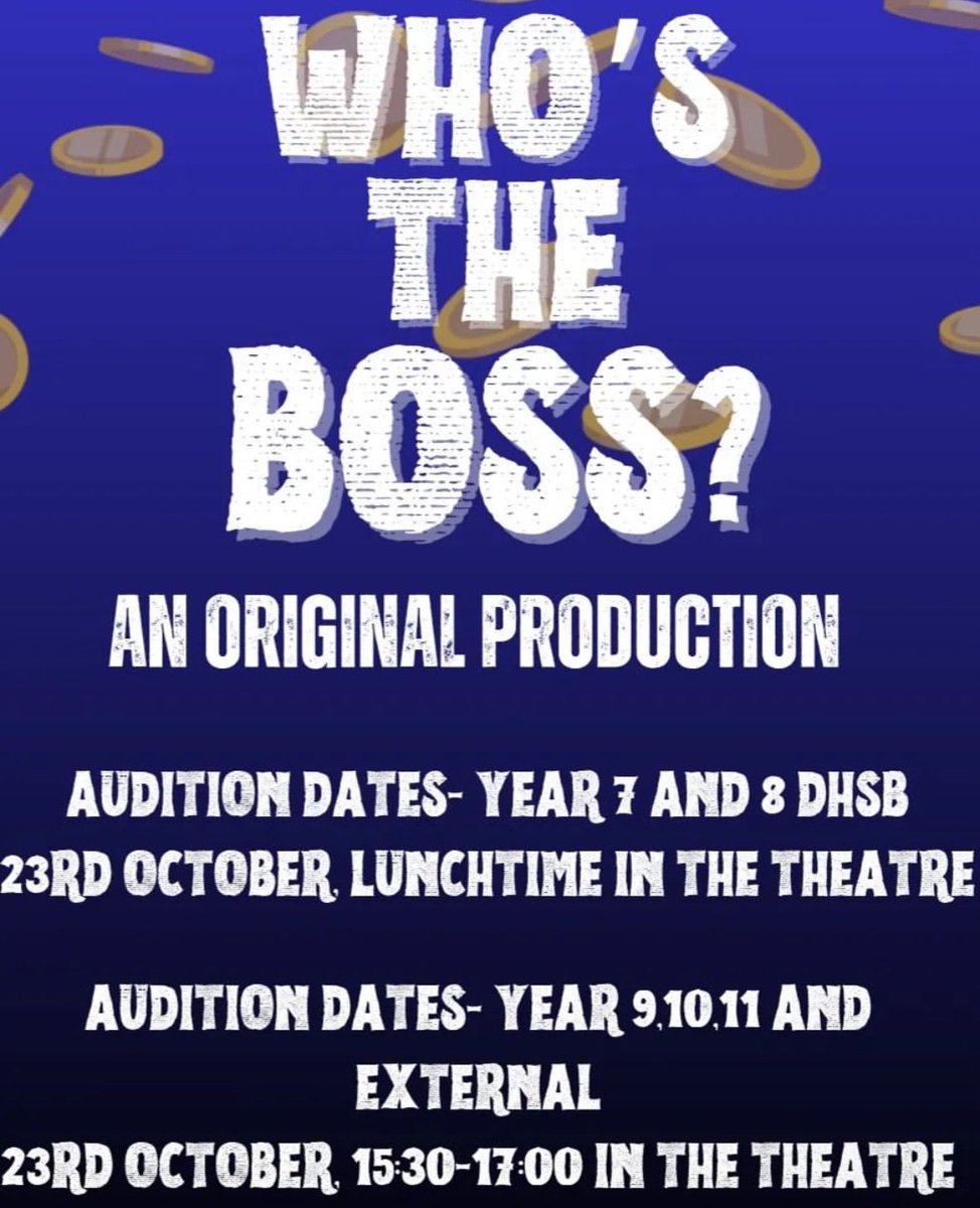 DHSBScott's tweet photo. Fantastic opportunity at school! 🎵⭐️

All the information is attached in the posters! 🎤

Good Luck to all who are auditioning on the 23rd! 💛

#whostheboss? #theatre https://t.co/ZCwIYUUkDb