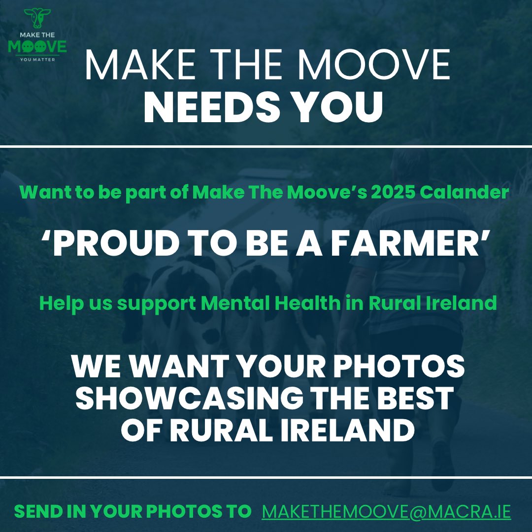 Make The Moove Needs You 🤝🏼 

Be part of our 2025 calendar and help us support mental health in rural Ireland 💙

Send in your photos showcasing the best of rural Ireland to makethemoove@macra.ie 📸

#makethemoove #ruralireland #mentalhealthireland