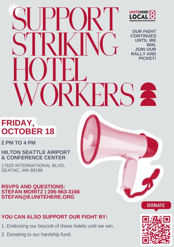 🚨 ACTION ALERT: Rally with striking hotel workers in SeaTac tomorrow! Our <a href="/UniteHereLocal8/">UNITE HERE! Local 8</a> siblings are fighting for higher wages, fair staffing and workloards, and respect. 

🗓️ Friday, Oct. 18
⏰ 2-4pm
📍Hilton Seattle Airport (17620 International Blvd, 98188)