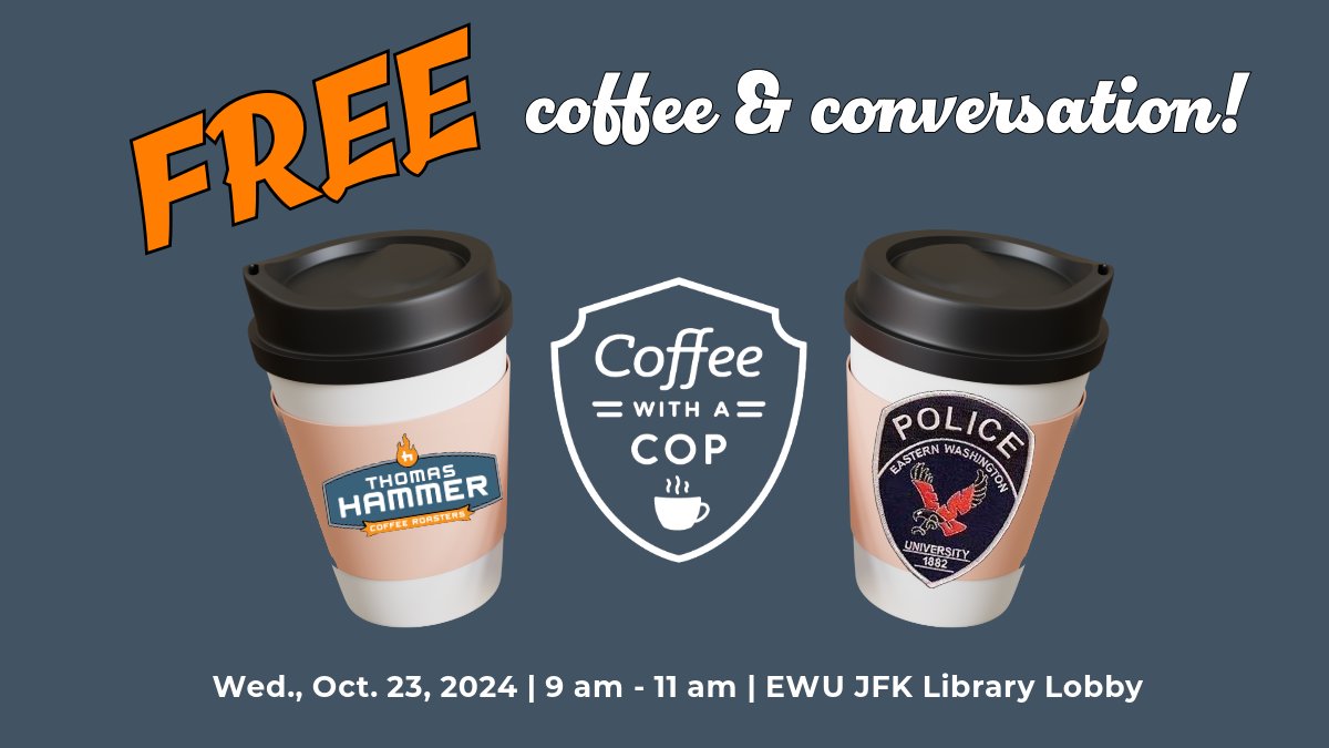 Come join #EWU Police Department for Coffee with a Cop! Next Wednesday, 10/23/2024 from 9:00 - 11:00 am, JFK Library Lobby.