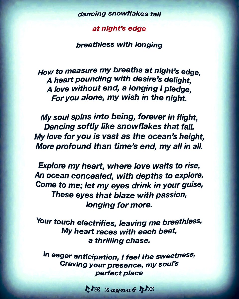 How to measure
my breaths at night’s edge,
a heart pounding with desire’s delight, 
A love without end, a longing I pledge,
For you alone, my wish
in the night

𝔡𝓪𝓷𝓬𝓲𝓷𝓰 𝓼𝓷𝓸𝔀𝓯𝓵𝓪𝓴𝓮𝓼 𝓯𝓪𝓵𝓵

𝓪𝓽 𝓷𝓲𝓰𝓱𝓽’𝓼 𝓮𝓭𝓰𝓮

#WriteMap #edge

#WritingCommunity

 #poetry