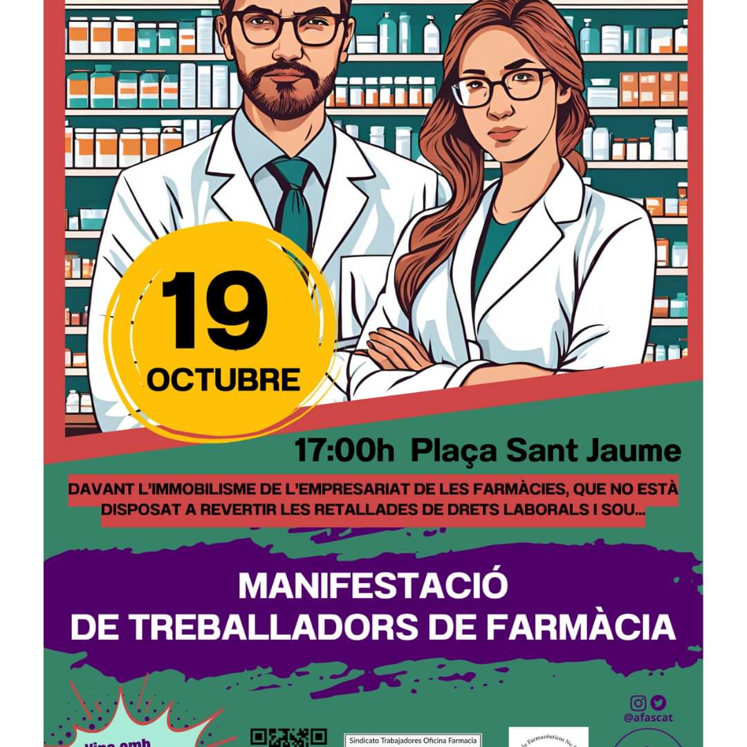 Recorda! Aquest dissabte manifestació de treballadors de farmàcia.

Perquè volem un conveni digne.

Perquè volem que tècnics, auxiliars i farmacèutics assalariats recuperin la 3a paga extra que se'ns va retallar fa uns anys.