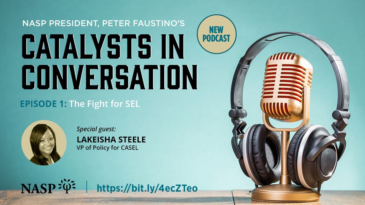 NASP President Peter Faustino hosts Catalysts in Conversation, a new podcast exploring key issues shaping the field of school psychology.