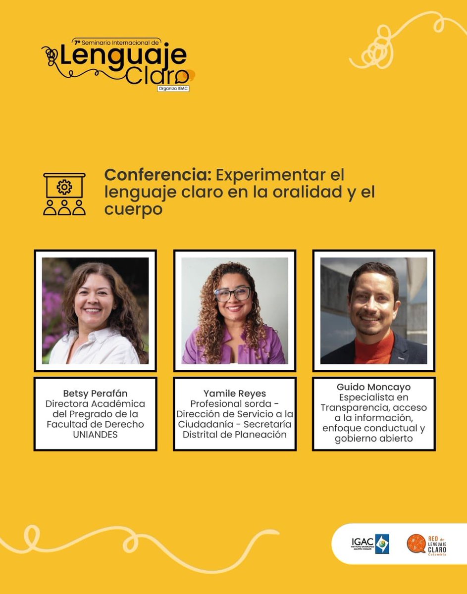#Mañana inicia el VII Seminario de Lenguaje Claro de la <a href="/Red_LClaroCol/">Red de Lenguaje Claro Colombia</a> 

Tendremos la conferencia “Experimentar el lenguaje claro en la oralidad y el cuerpo” con 

Betsy Perafán - <a href="/UniandesDerecho/">UniandesDerecho</a> 
Yamil Reyes - <a href="/planeacionbog/">Planeación Bogotá</a> 
<a href="/moncayoguido/">Guido Moncayo</a> - #Ecuador 🇪🇨

En <a href="/igacColombia/">Instituto Geográfico Agustín Codazzi - IGAC</a>
