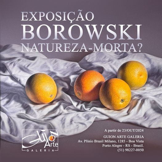 GuionCenter's tweet photo. BOROWSKI 
NATUREZA-MORTA?

Abertura 23 DE OUT/2024 – 18h

GUION ARTE GALERIA 
De segunda a sexta das 14h30 às 19h.
Sábados das 10h - 13h.
Av. Plínio Brasil Milano, 1285
Boa Vista - Porto Alegre - RS
Brasil.
Curadoria e fotos: CARLOS SCHMIDT
Arte: Yuji Schmidt https://t.co/fweOCRyvdr