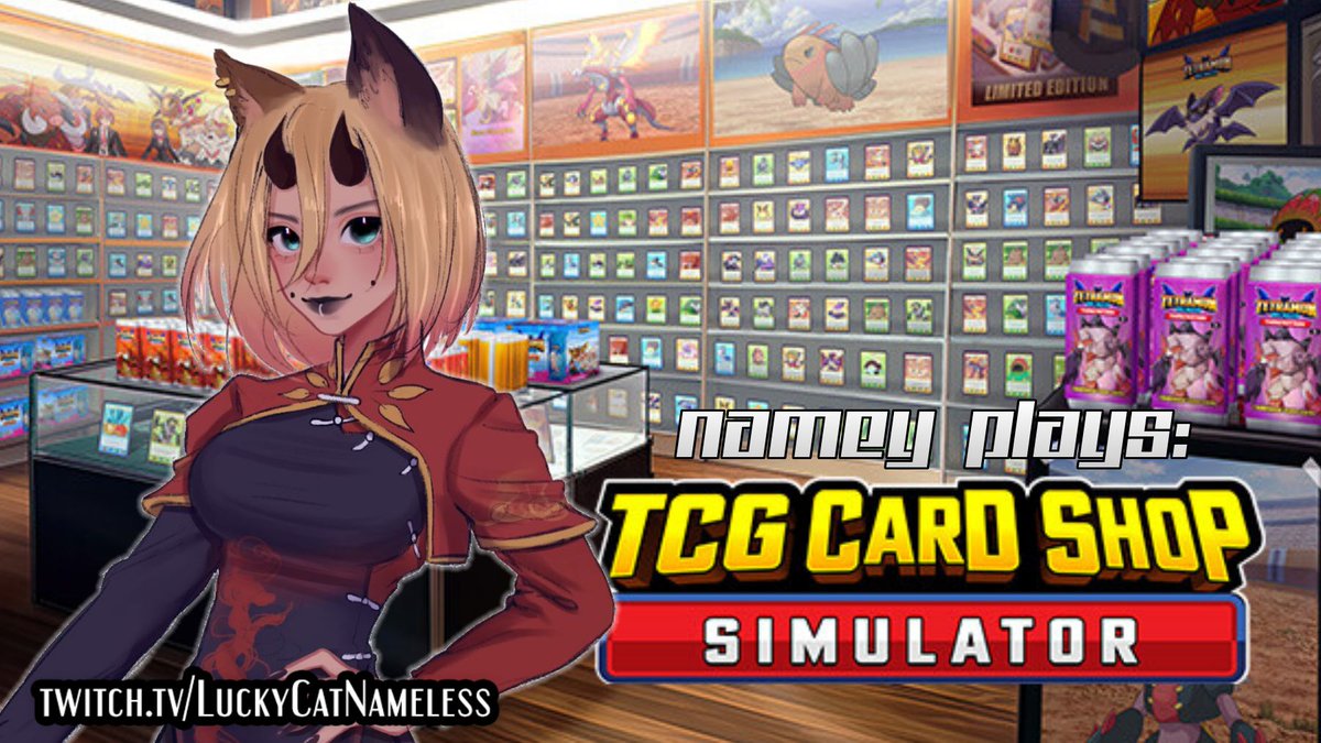 LuckyCatNamey's tweet photo. Okay its time to ACTUALLY run a card shop. I swear I won't open any more packs and lose profits because shiny card make brain go brrr

. . . for at least the first 30 min of the stream. . . 

Come say hi ;DD https://t.co/XxTiSLeLEJ
