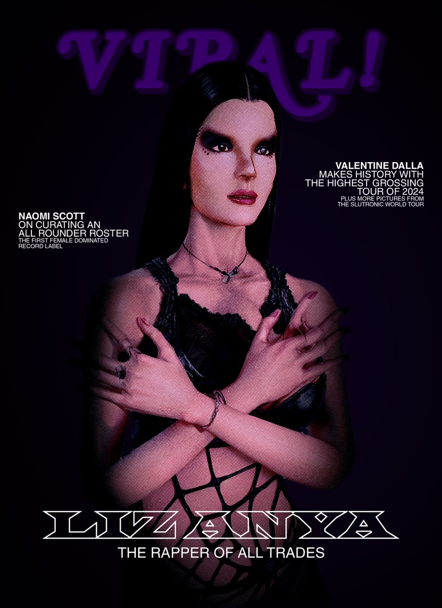 "Oh, you got it from her? Well she got it from me, if you didn’t know, now you know who's the real OG”

Liz Anya graces the cover of VIRAL! Magazine for the upcoming release of VIRAL with Nina Bankz⭐️