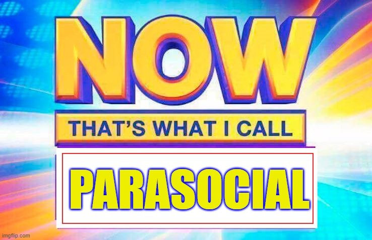 I made this meme over a year ago since the streamers I mod for seem to have problems with parasocial chatters sometimes 🤣😭 feel free to use as well, my friends love it so I thought I'd share LMAO