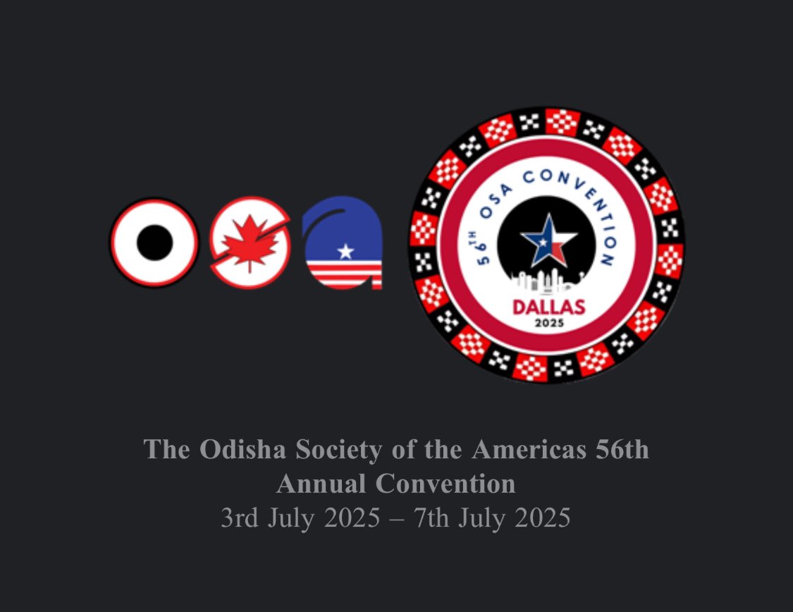 🗓️ 3rd-7th July 2025 

<a href="/OdishaSocietyNA/">The Odisha Society of  The Americas</a> ‘s 56th Annual Convention, Dallas.

#OSA #Dallas