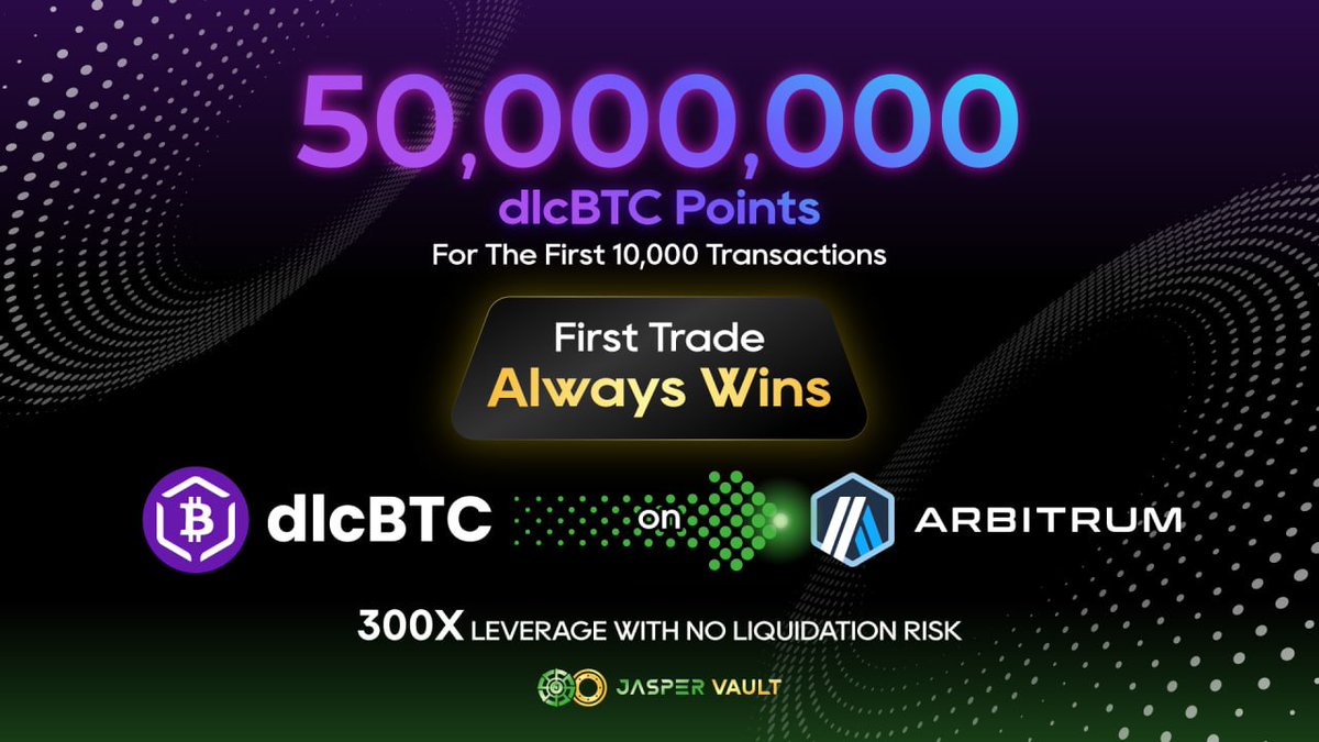 dlcBTC x Jasper Vault: First Trade Always Wins 🎉

We’re bringing Bitcoin DeFi to new heights! Join our latest campaign with @dlcBTC and unlock exclusive rewards! 🔥

Key Benefits ✨:
💎 50 MIL dlcBTC points up for grabs
💥 300x leverage with no liquidation risks
💰 First Trade