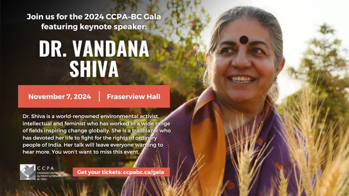Scholar, environmental activist and author, Dr. Vandana Shiva will give our annual fundraising gala keynote address on Nov. 7.

Join other progressive British Columbians to support our research and hear from this trailblazing speaker.
Thurs, Nov 7, 5:30PM
ccpabc.ca/gala