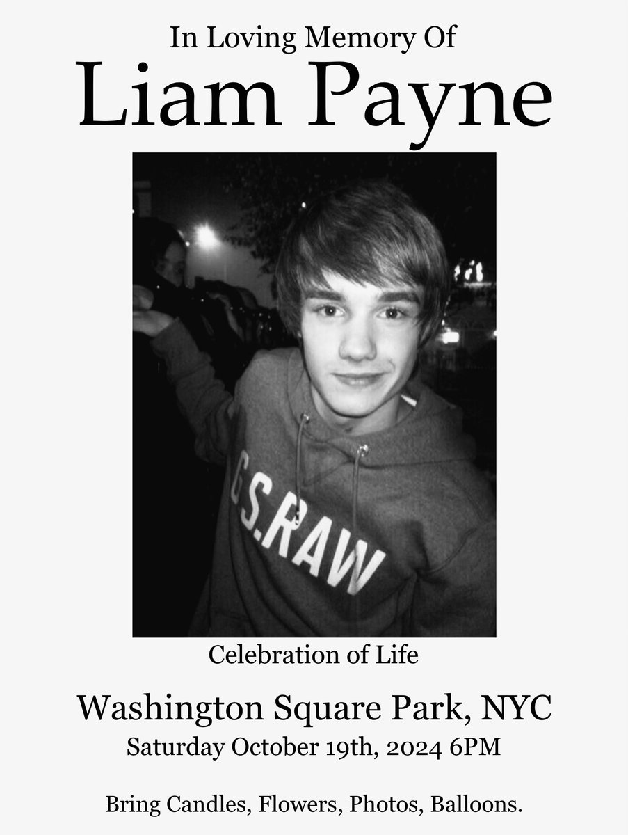 28LarryMoons's tweet photo. Memorial for #LiamPayne in NYC / New York City, US :

Saturday, October 19th, 2024, 6pm
Washington Square Park https://t.co/C60zKZNX4Y