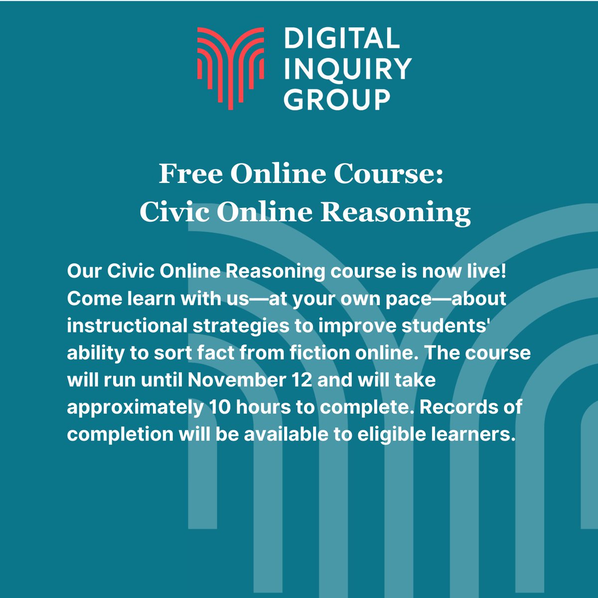 Our Civic Online Reasoning course is now live! Come learn with us at your own pace about strategies to improve students' ability to sort fact from fiction online. The course runs until Nov. 12. Records of completion will be available to eligible learners.
inquirygroup.org/free-pd-fall24