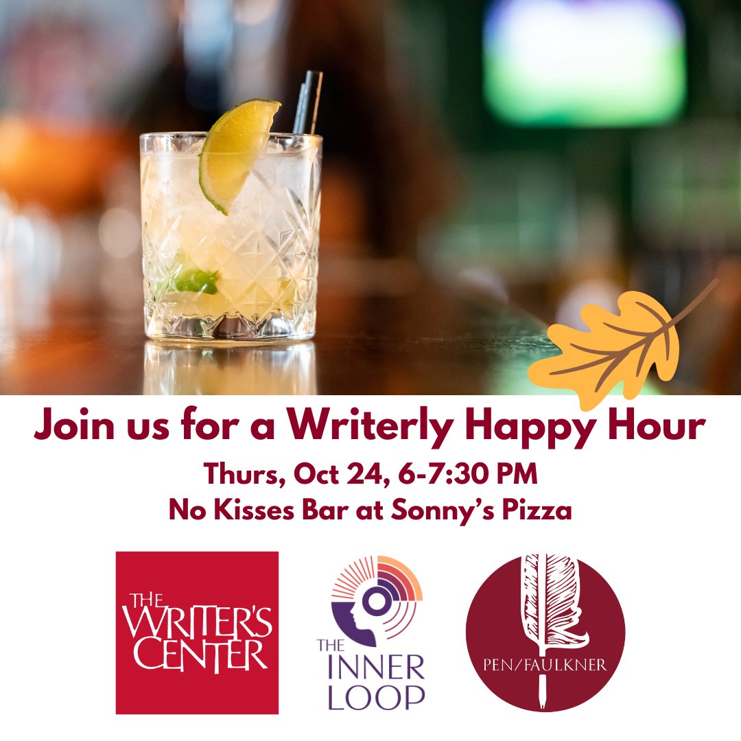 Join TWC, PEN/Faulkner, and The Inner Loop for drinks next Thursday! Visit theinnerlooplit.org for more information.