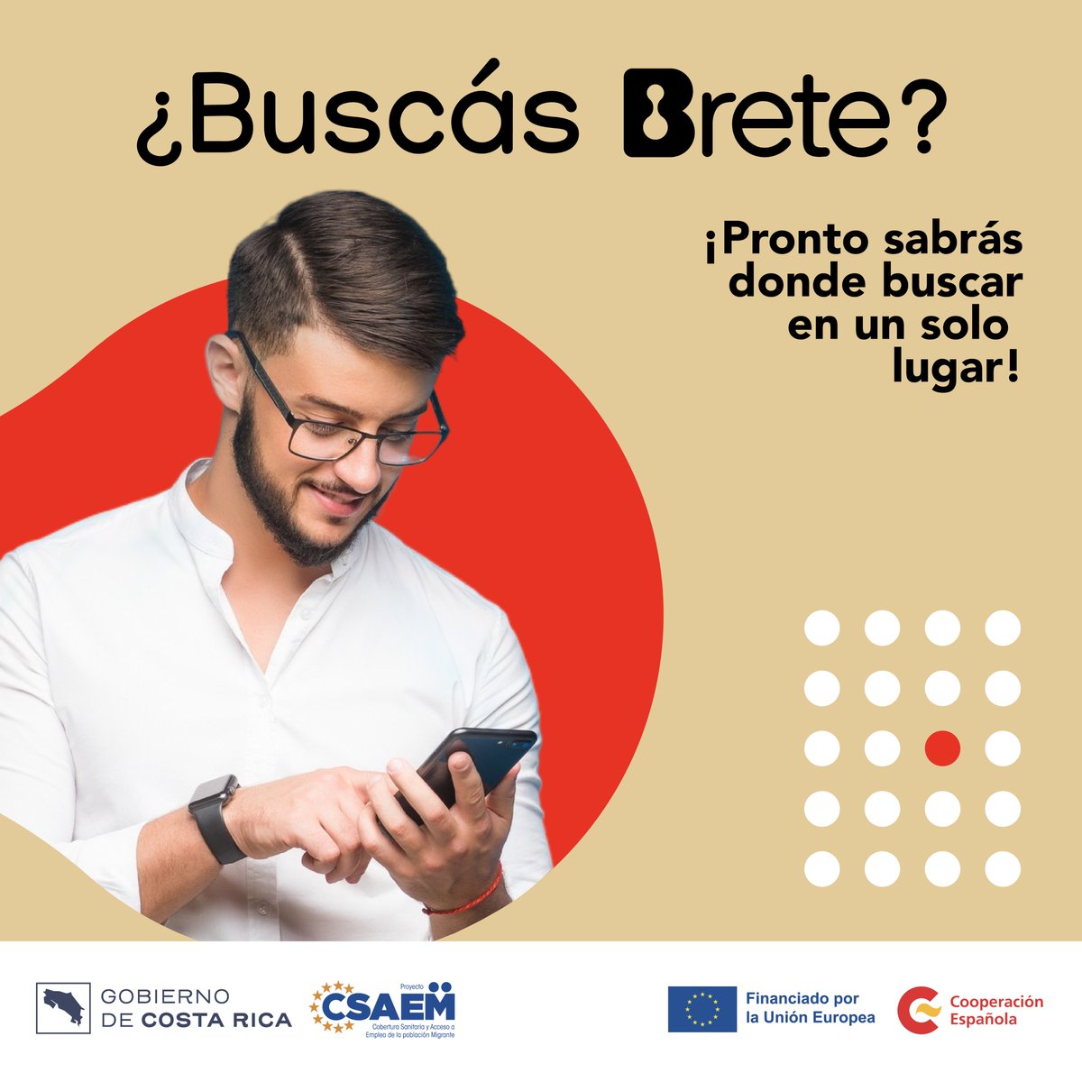 Compartimos campaña del Ministerio de Trabajo y Seguridad Social.

¿Buscás Brete?
Muy pronto tendrás una plataforma accesible, llena de opciones de formación y oportunidades laborales. 

#EmpleoCR #CSAEM #BreteCR #MTSS #DGME #CCSSdeCostaRica #AECID #UEenCostaRica