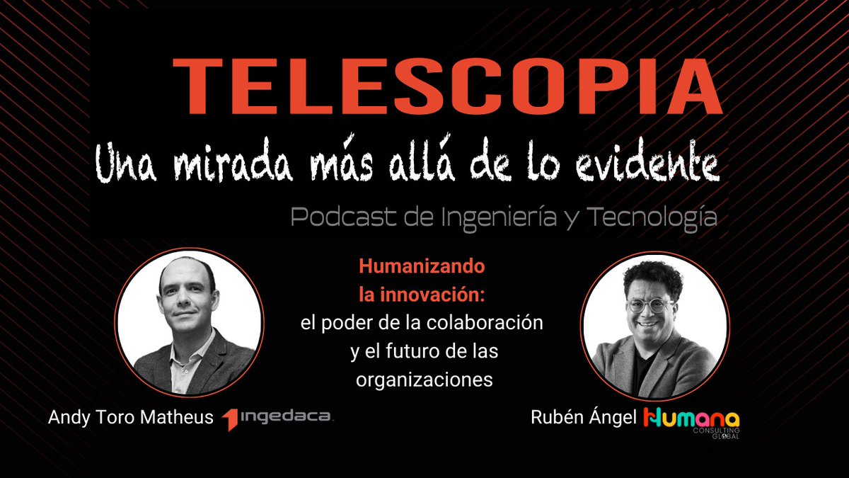 ingedaca's tweet photo. ¡La tecnología avanza cada vez más rápido!  ¿Cómo gestionar el cambio en las empresas? En este nuevo episodio de #TELESCOPIA @andytoromatheus y @rubenangelx2 de #HumanaConsultingGlobal nos dan las claves para una transformación exitosa. ¡No te lo pierdas🎙 https://t.co/Kja7ApzYH4 https://t.co/vKqyXLu68O