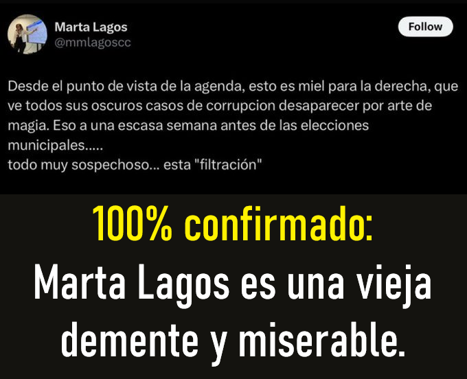 He leído varias estupideces, de parte de personajes de izquierda, con respecto a la denuncia contra Manuel Monsalve por violación, pero ésta de Marta Lagos es canalla, despreciable, inmoral y de una persona mentalmente insana.
Llega a ser cruel, maldad pura