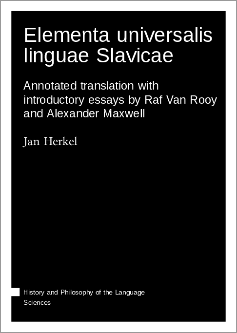 LangSciPress's tweet photo. Just published "Elementa universalis linguae Slavicae: Annotated translation with introductory essays by Raf Van Rooy and Alexander Maxwell" by Jan Herkel #openaccess #hpls https://t.co/A4dHhCurjL https://t.co/CnwG9z5crN