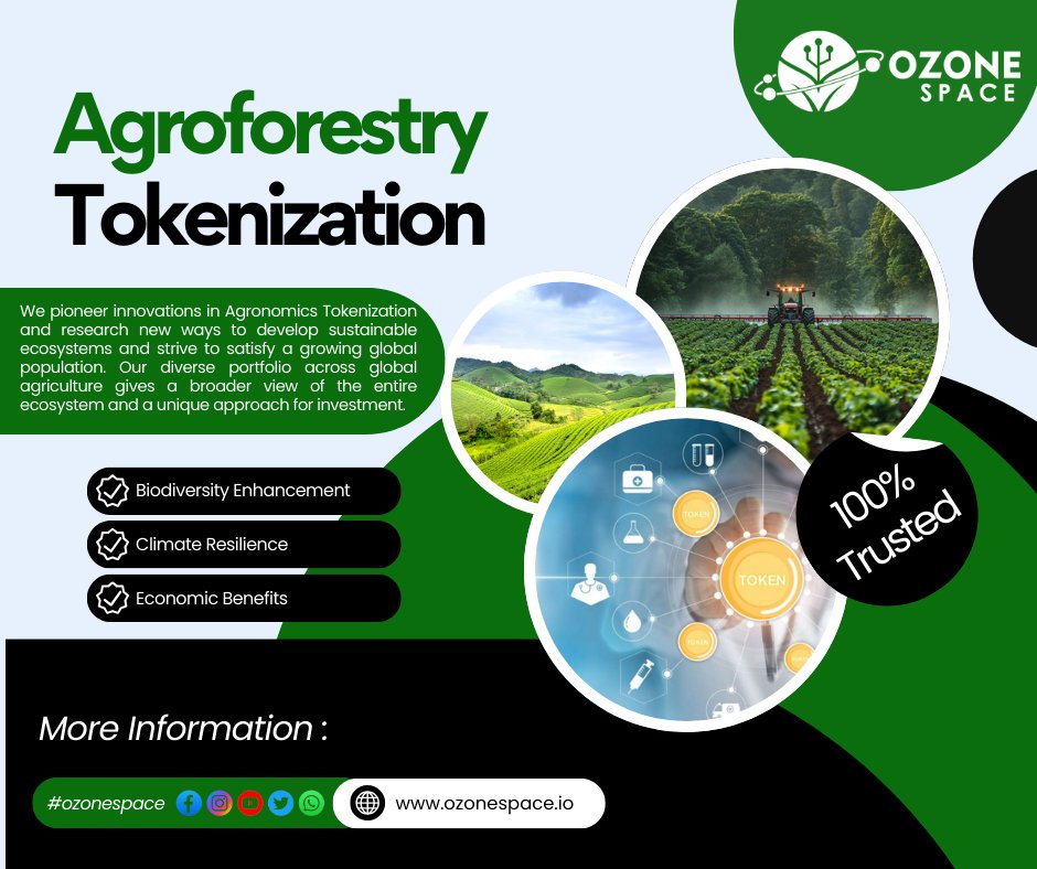 OzoneSpace's tweet photo. Agroforestry and agriculture tokenization are two innovative concepts that can significantly impact sustainable farming practices and investment in the agricultural sector. #ozonespace https://t.co/wuVP6n9WpE