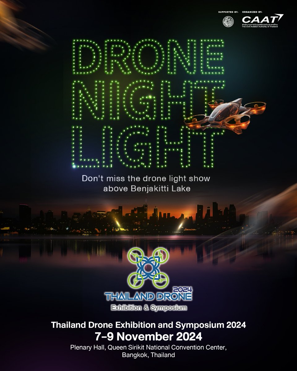 📷📷Get ready! The night sky is about to light up with a dazzling display of drone lights! 📷📷

📷 Thailand Drone Exhibition &amp; Symposium 2024 📷
Thailand’s first international exhibition and symposium on unmanned aerial vehicle (UAV) technology
📷  Thailanddroneexpo.com