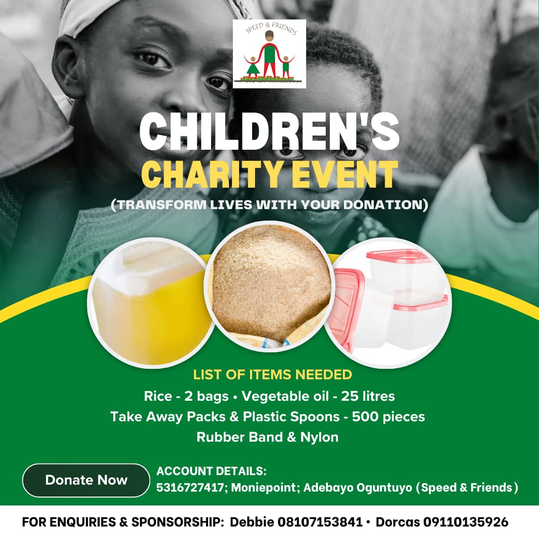 speedandfriends's tweet photo. "SPREAD LOVE &amp; JOY!

Support Speed &amp; Friends' Children's Charity Event!

Donate:
Rice
Vegetable Oil
Takeaway Packs
Rubber Bands &amp; Nylon

Moniepoint: 5316727417
Account Name: Adebayo Oguntuyo

Contact: 08107153841, 09110135926

#SpeedAndFriends #ChildrenCharity #MakeADifference" https://t.co/EJLQCXSSAx