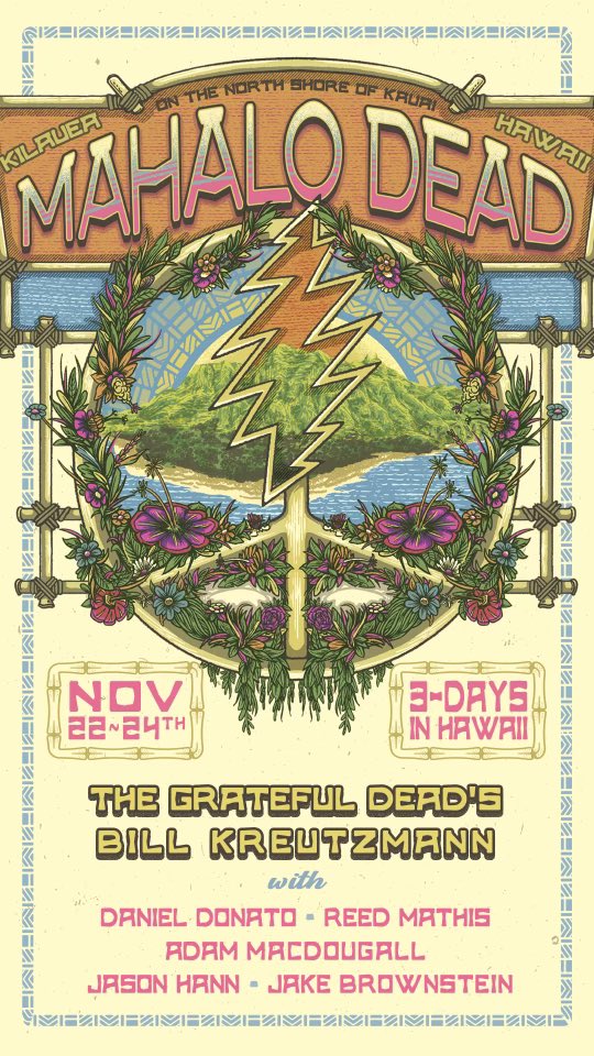 I’ll see you in Hawaii, <a href="/BKreutzmann/">Bill Kreutzmann</a>! Head to billkreutzmann.com for tickets.