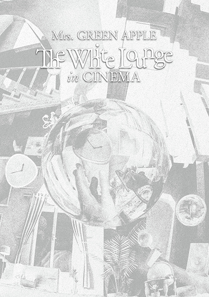 🍏Mrs. GREEN APPLE🍏 映画『The White Lounge in CINEMA』 Blu