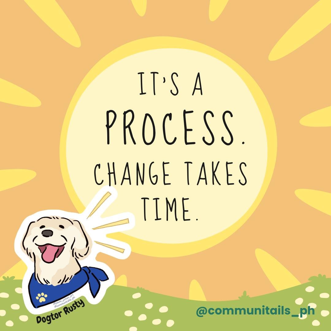 To change is to constantly try to become better. Don't give up; you'll get there 🌞

💙 Dogtor Rusty

Like and Follow for more Dogtor Approved mental health quotes ✅🐾

#MentalHealthPH #mentalhealthmatters #mentalhealthawareness #nationalmentalhealthmonth #therapydog