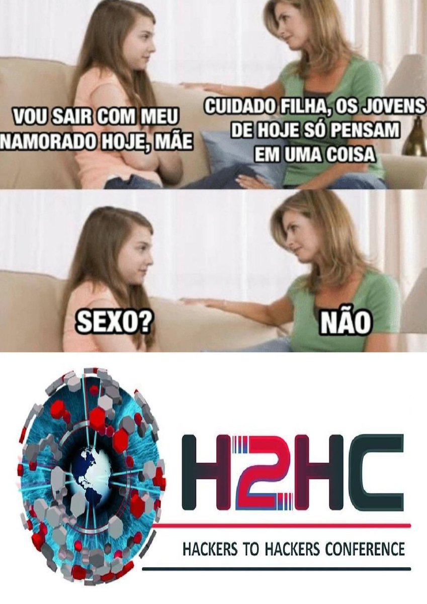 Brazilians are quite funny and somehow manage to include 'sex' in any topic.  

-> 'Mom, I am going out with my boyfriend today'
-> 'Careful daugther, youngsters nowadays only think of one thing'
-> 'Sex?'
-> 'No'

#H2HC2024 #H2HC21years <a href="/h2hconference/">H2HC</a>
