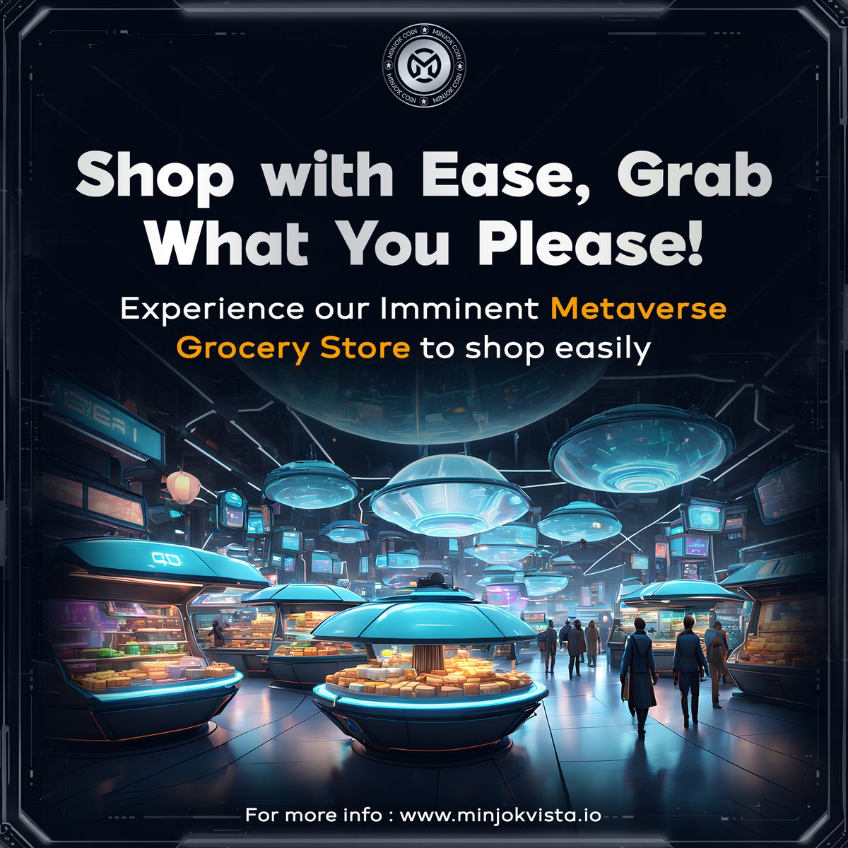 MinjokCoin's tweet photo. Shop with Ease, Grab What You Please!
We will launch an imminent metaverse grocery store to shop at your convenience.
๐Coming Soon ๐
..
๐๐ : https://t.co/z4VN21u7Qb
..
#minjokvista #metaversegrocery #grocerystore #MetaverseStore #MinjokCoin #MJKCoin https://t.co/ZPknjMUaYy