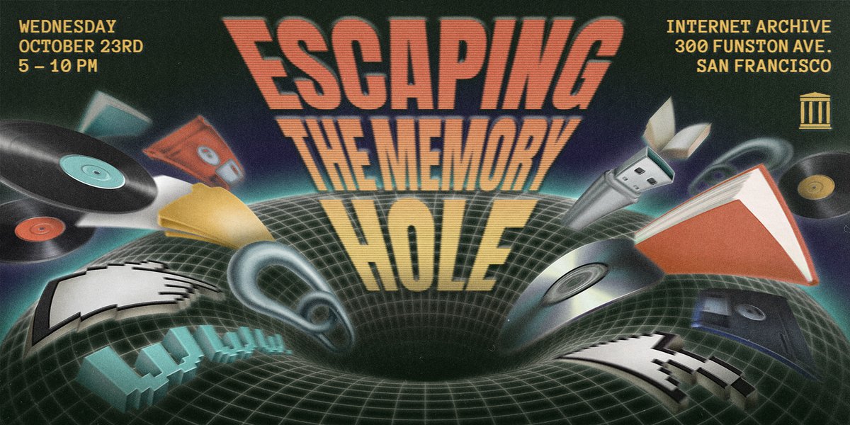The Wayback Machine (@waybackmachine) on Twitter photo Come to our event next week: "Escaping the Memory Hole"
This coming Wed, October 23rd, 5-10pm, in San Francisco and Online.
Celebrate with the <a href="/internetarchive/">Internet Archive</a> as we highlight the vital role of libraries in preserving our shared digital culture.
blog.archive.org/event/escaping… Come to our event next week: "Escaping the Memory Hole"
This coming Wed, October 23rd, 5-10pm, in San Francisco and Online.
Celebrate with the <a href="/internetarchive/">Internet Archive</a> as we highlight the vital role of libraries in preserving our shared digital culture.
blog.archive.org/event/escaping…