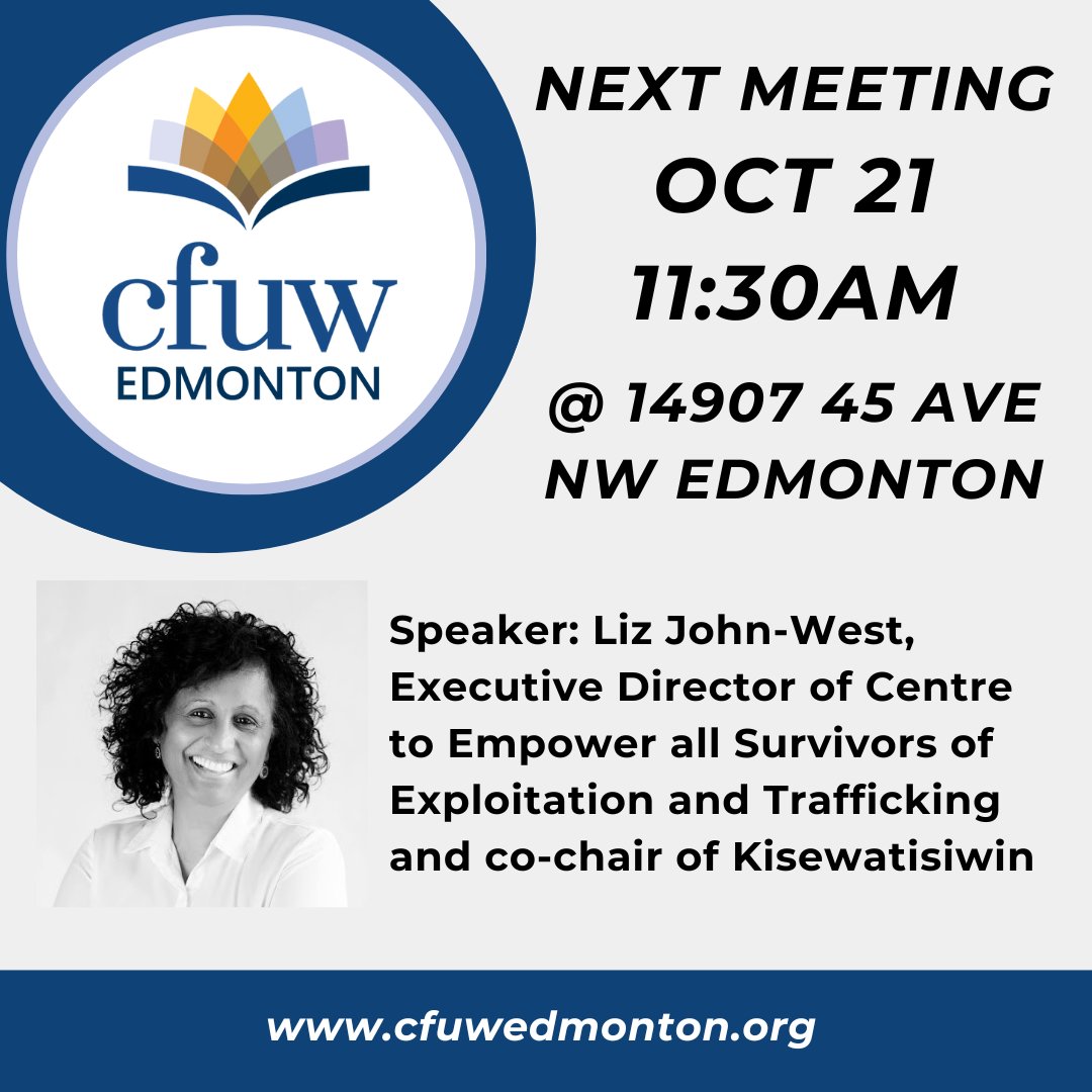 Guests welcome! Enjoy speaker Liz John-West from CEASE &amp; Kisewatisiwin, followed by a business meeting. cfuwedmonton.org/meetings

<a href="/cfuwedmonton/">CFUW Edmonton</a>: #community of #women; work #yeg, regional, national, &amp; international

#education #justice #peace #humanrights #equality