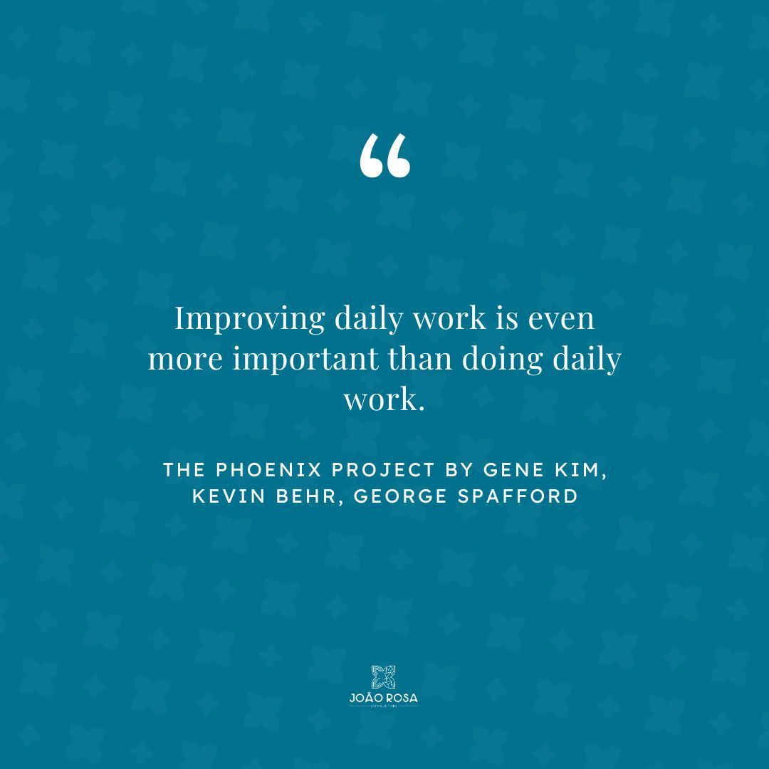"Improving daily work is even more important than doing daily work." - The Phoenix Project by Gene Kim, Kevin Behr, George Spafford

#quotes #thephoenixproject #devops #continuousimprovement