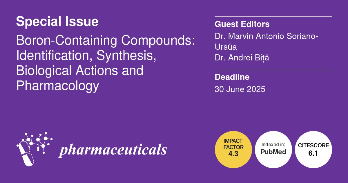 📢#Specialissue: #Boron-Containing Compounds: Identification, Synthesis, Biological Actions and Pharmacology  
⏰Deadline: 30 June 2025 
🎓Guest Editors: Dr. Marvin Antonio Soriano-Ursúa <a href="/MAsorianoursua/">Marvin Soriano-Ursua</a> and Dr. Andrei Biță
📖Find out more mdpi.com/journal/pharma… <a href="/MDPIBiologySubj/">MDPI Biology</a>