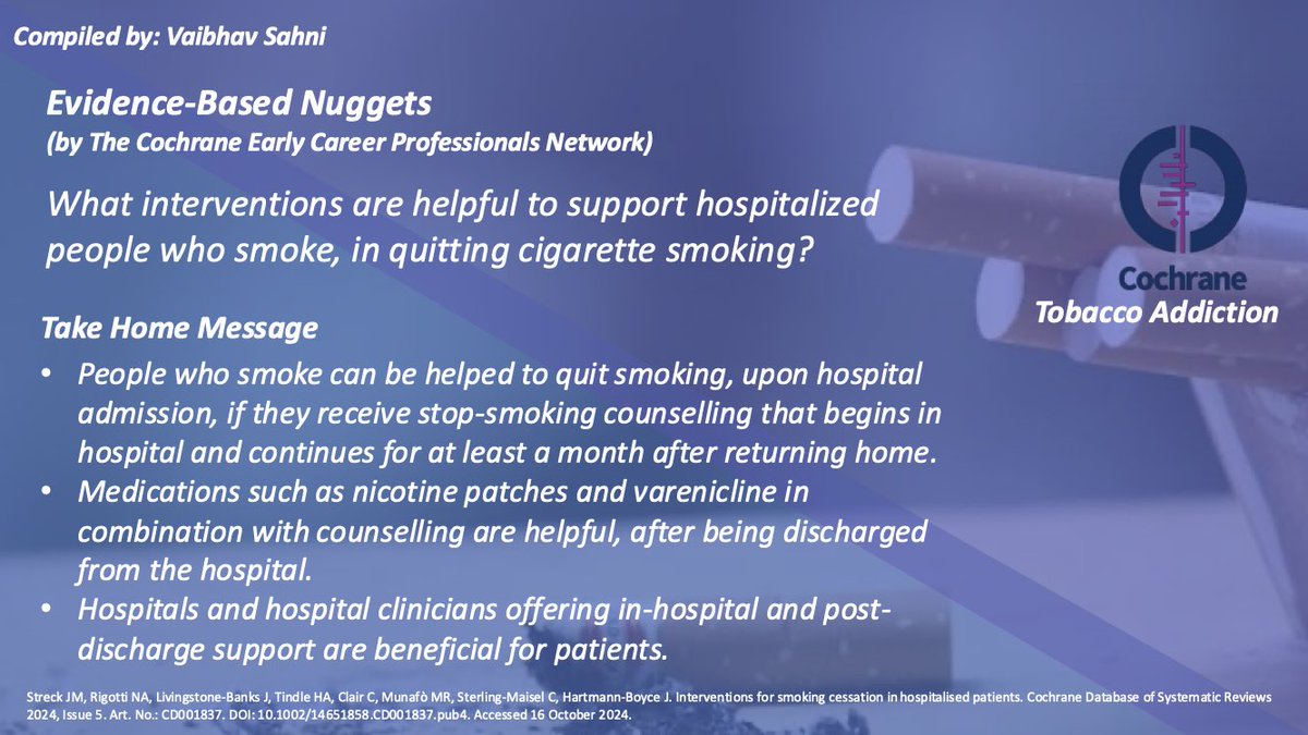 What interventions are helpful to support people who are hospitalised in quitting smoking? 🚭

How long should these interventions be implemented?

This month’s #EvidenceBasedNugget compiled by ECP Vaibhav Sahni 

Read the paper here: cochranelibrary.com/cdsr/doi/10.10…

<a href="/cochranecollab/">Cochrane</a>