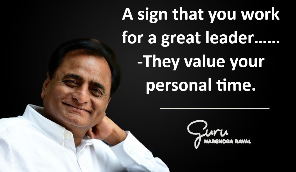 They respect your boundaries. They encourage you to take time off and disconnect from work.