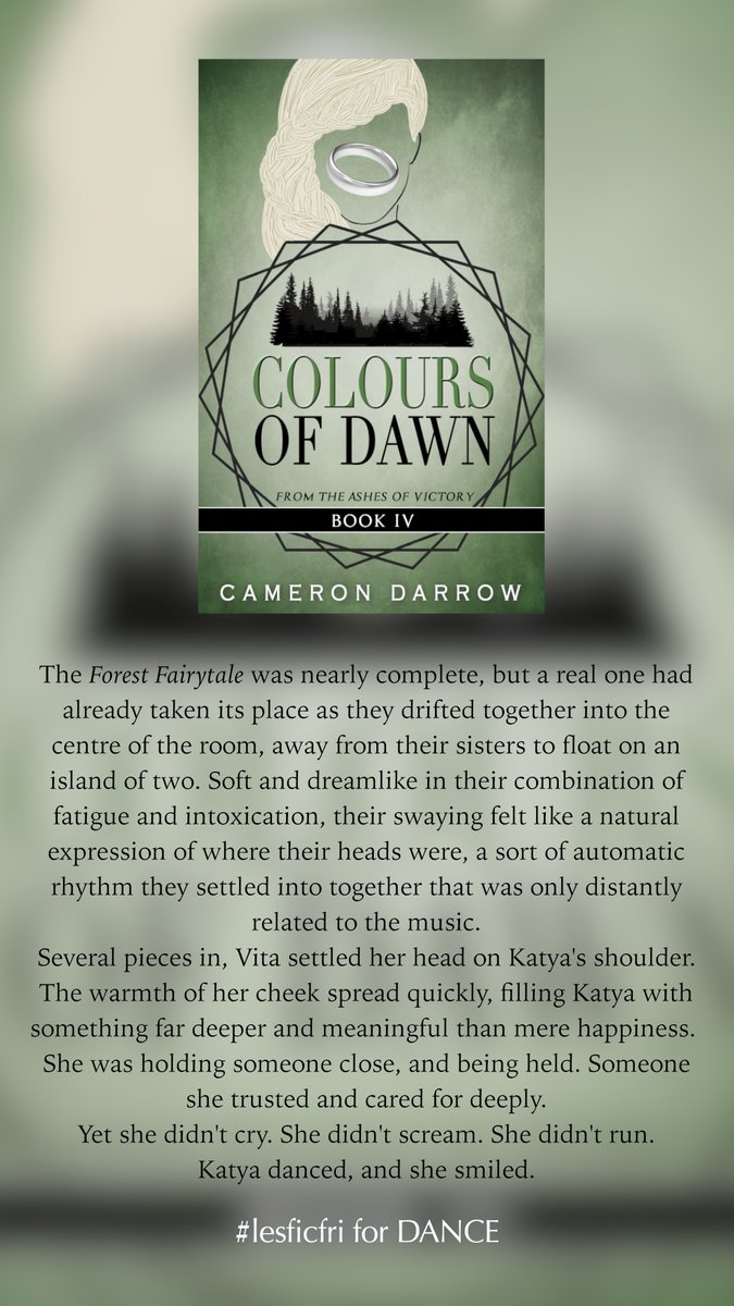 #lesficfri for DANCE

One of the most important scenes in the entire From the Ashes of Victory series. From book 4, literally titled 'The Dance'.

#wlw #sapphic #lesfic

amazon.com/dp/B08NW7SRGG