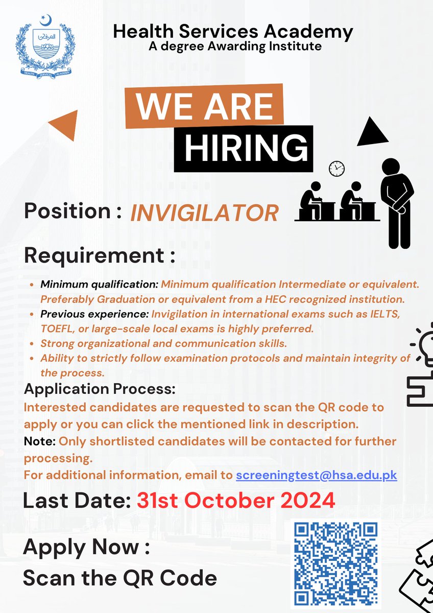 HealthSAcademy's tweet image. 🚨 We’re Hiring! 🚨
Join Health Services Academy as an Invigilator!
📅 Apply by: 31st Oct 2024
Scan the QR in the image or email screeningtest@hsa.edu.pk for details!
#JobAlert #Hiring #Invigilator #CareerOpportunity
